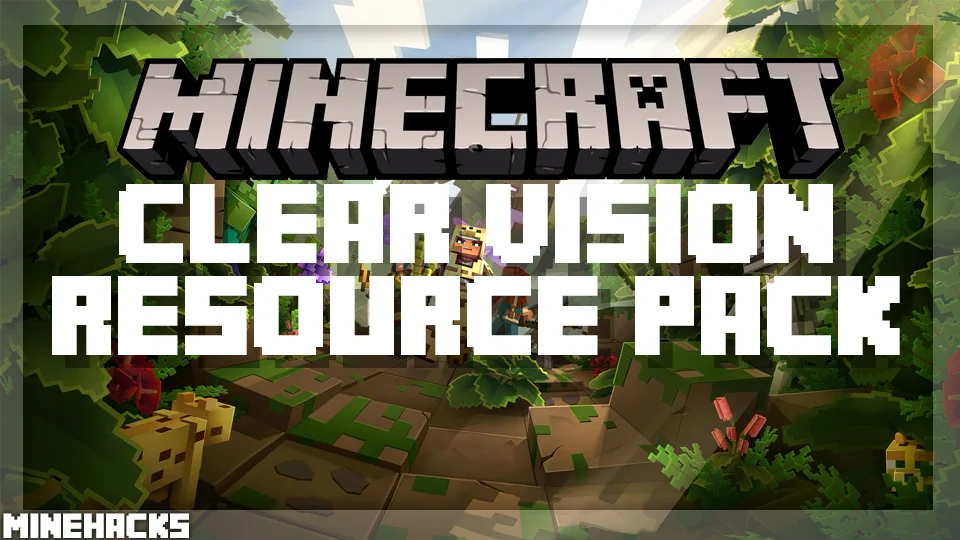 minecraft hacked client named Clear Vision Resource Pack
