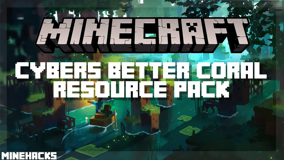 minecraft hacked client named Cybers Better Coral Resource Pack
