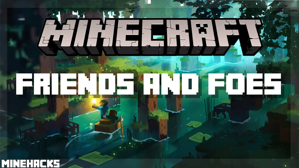 minecraft hacked client named Friends and Foes Mod