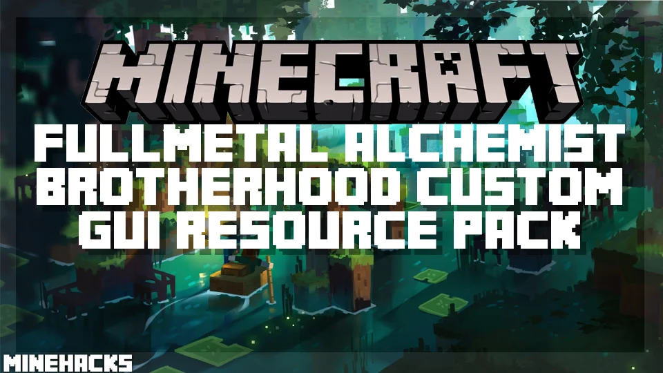 minecraft hacked client named Fullmetal Alchemist Brotherhood Custom GUI Resource Pack