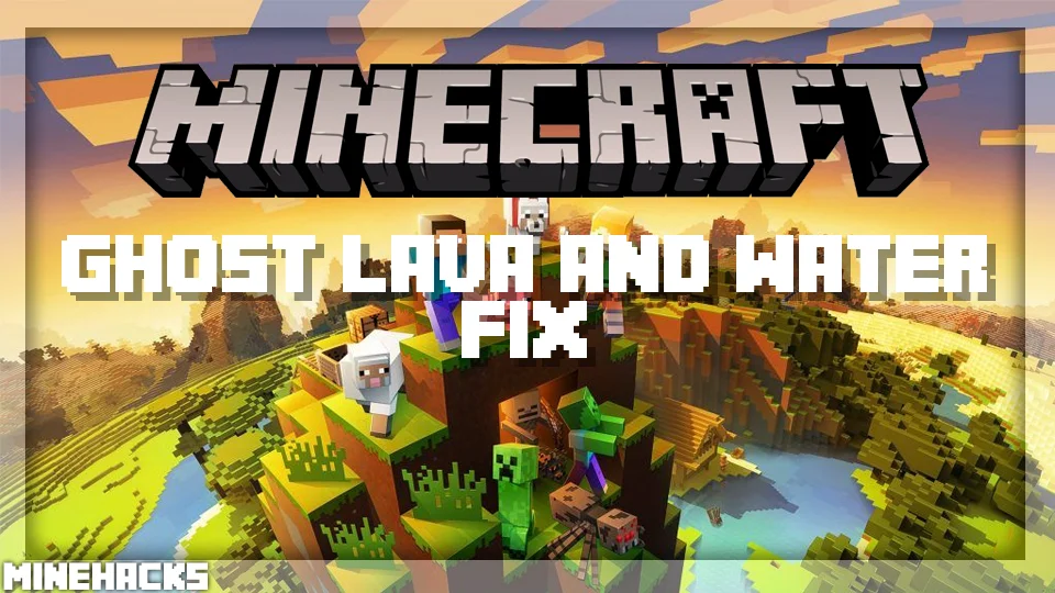 minecraft hacked client named Ghost Lava and Water Fix Mod