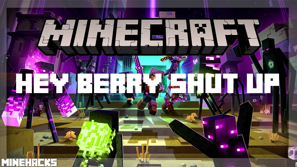 minecraft hacked client named Hey Berry! SHUT UP Mod