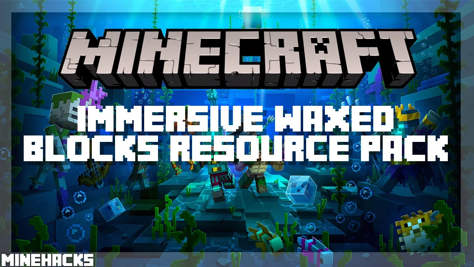 minecraft hacked client named Immersive Waxed Blocks Resource Pack