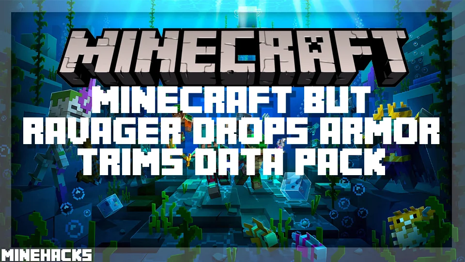 minecraft hacked client named Minecraft But Ravager Drops Armor Trims Data Pack