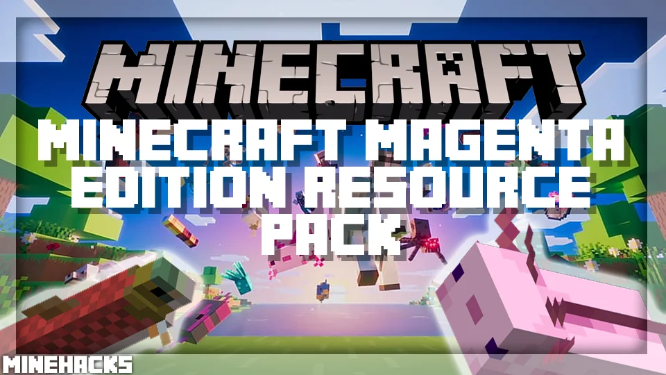 minecraft hacked client named Minecraft Magenta Edition Resource Pack