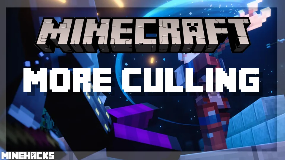 minecraft hacked client named More Culling Mod