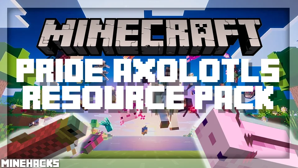 minecraft hacked client named Pride Axolotls Resource Pack
