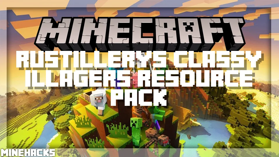 minecraft hacked client named Rustillery's Classy Illagers Resource Pack