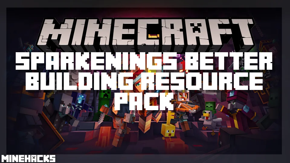 minecraft hacked client named Sparkenings Better Building Resource Pack