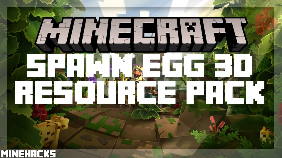 minecraft hacked client named Spawn Egg 3D Resource Pack