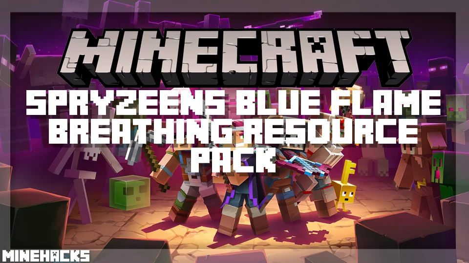 minecraft hacked client named Spryzeen's Blue Flame Breathing Resource Pack