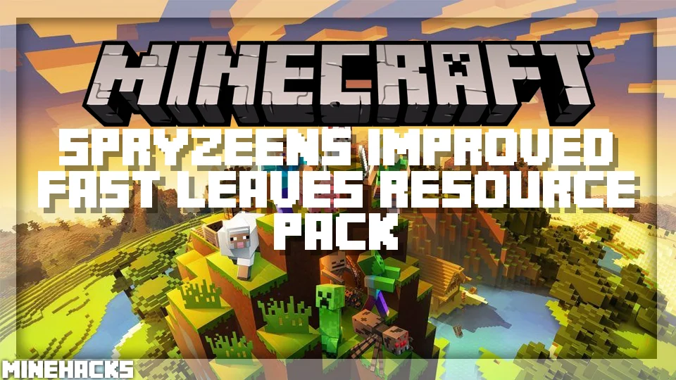 minecraft hacked client named Spryzeen's Improved Fast Leaves Resource Pack